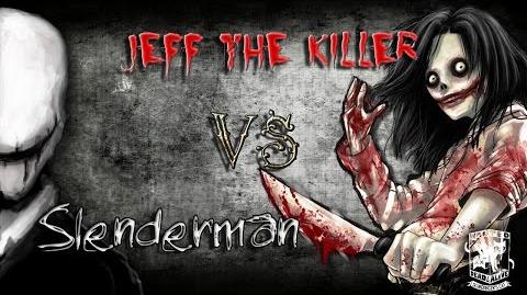 Jeff the Killer vs Slenderman