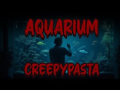 Aquarium_-_Creepypasta