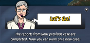 Ingrid will let you advance once she receives those reports from three different teammates.