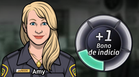 El jugador puede elegir a Amy para unirse a la investigación en cada escena del crimen (en todo caso de Pacific Bay ella puede unirse con el jugador) y proporcionar bonos de indicio.