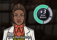 The player may choose Viola to join the investigation of each crime scene (in any Mysteries of the Past case) and provide hint bonuses.