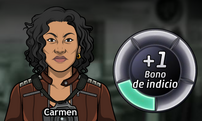 El jugador puede elegir a Carmen para unirse a la investigación de cada escena del crimen (en todo caso de la Edición Mundial para que ella se una con el jugador) y proporcionar bonos de indicio.