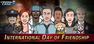 Happy International Day of Friendship from the Grimsborough PD and Judge Hall.