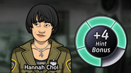 The player may choose Hannah to join the investigation of each crime scene (in any Pacific Bay case) and provide hint bonuses.