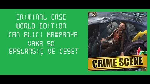 Criminal Case World Edition - Vaka 50 - Can Alıcı Kampanya - Başlangıç ve Ceset