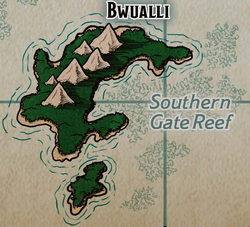 Bwualli and Southern Gate