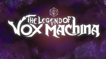 The Legend of Vox Machina, Critical Role Wiki