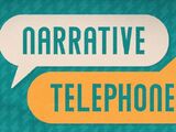 Narrative Telephone/Transcripts
