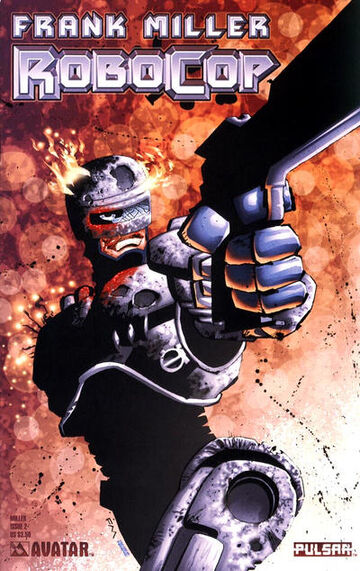 Frank Miller's RoboCop Vol 1 2 | Hey Kids Comics Wiki | Fandom