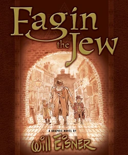 Cover of Fagin the Jew by Will Eisner.