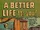 A Better Life for You! Vol 1