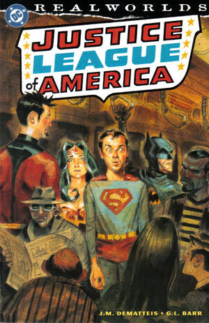 Realworlds Justice League of America Vol 1 1