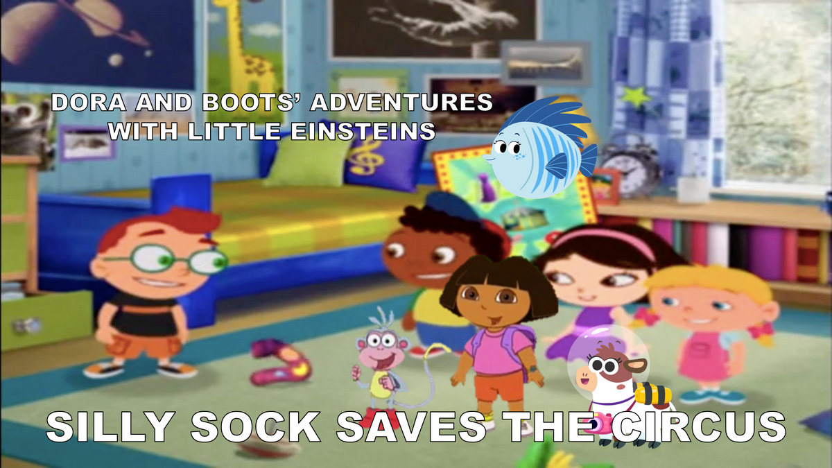 Dora And Boots Adventures With Little Einsteins Silly Sock Saves The