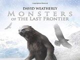 Monsters of the Last Frontier