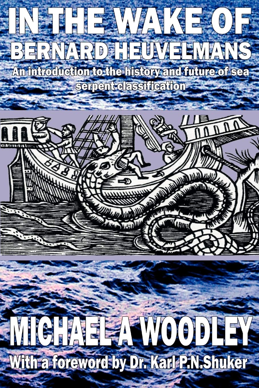 洋書 In the Wake of Sea-Serpents/Heuvelmans In the Wake of the Sea-Serpents: Bernard Heuvelmans, Richard