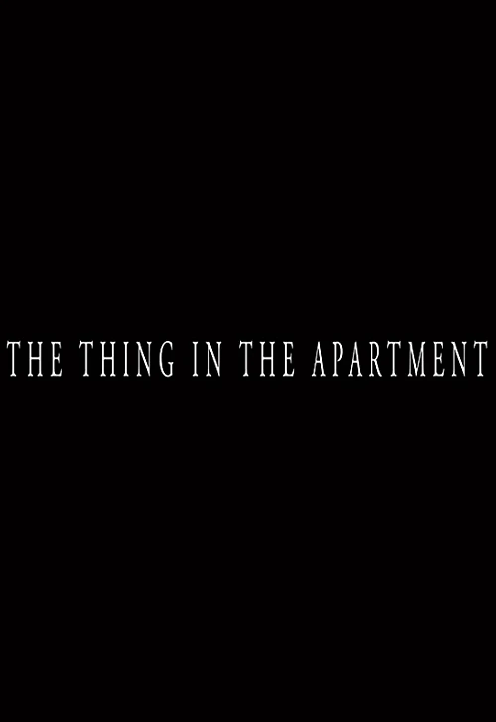 The Thing in the Apartment (short film) CryptTV Wiki Fandom