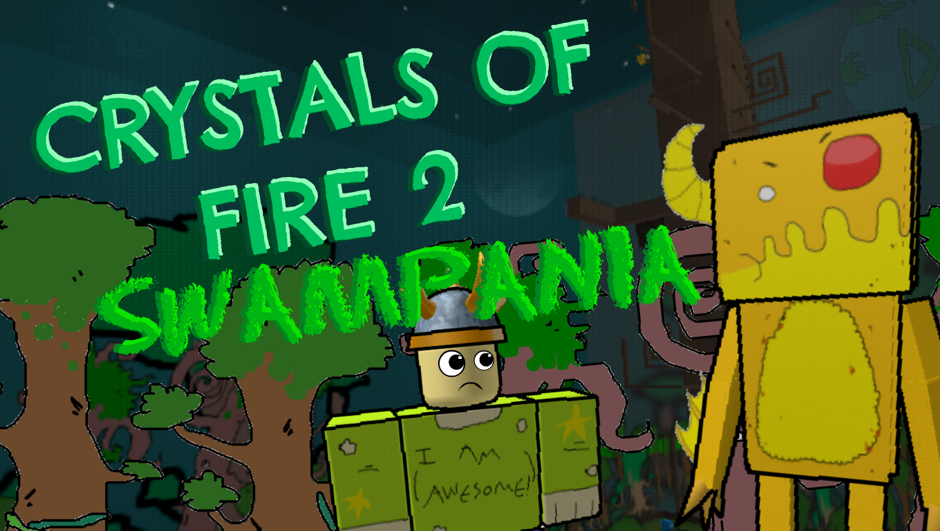 Crystals Of Fire 2 Crystals Of Fire Wiki Fandom - roblox tinfoilbot wiki