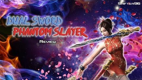 CSO CSN Z-Weapon Review Dual Sword Phantom Slayer