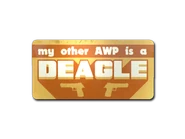 Community-sticker-my-other-awp-is-a-deagle.png (32 KB) My other AWP