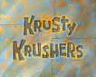 Krusty Krushers