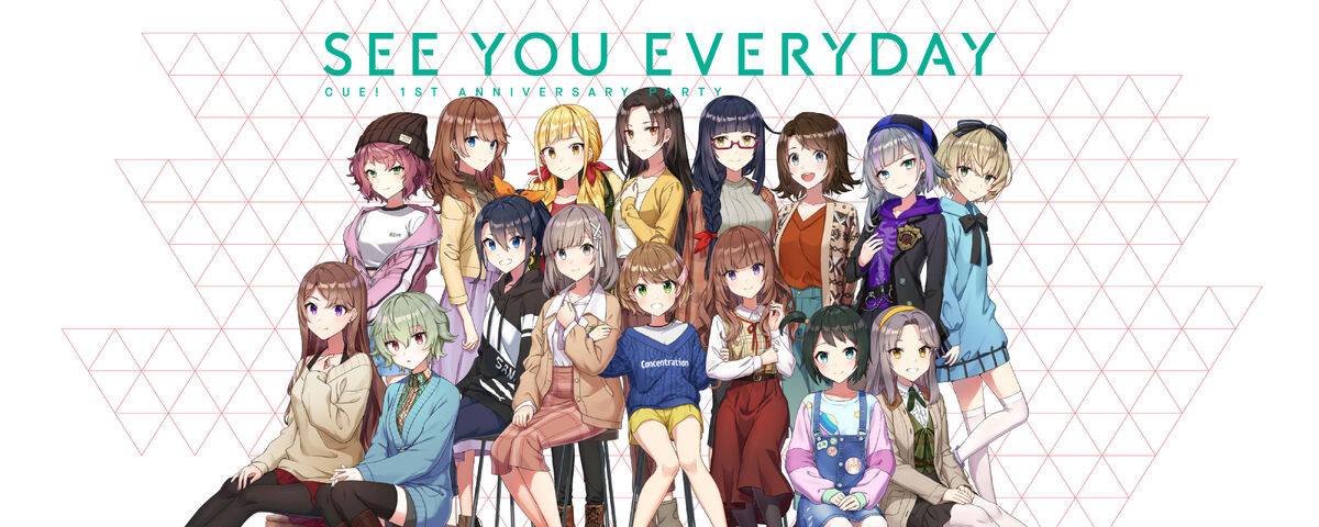 CUE! 1st Anniversary Party「See you everyday」 | CUE! - See You