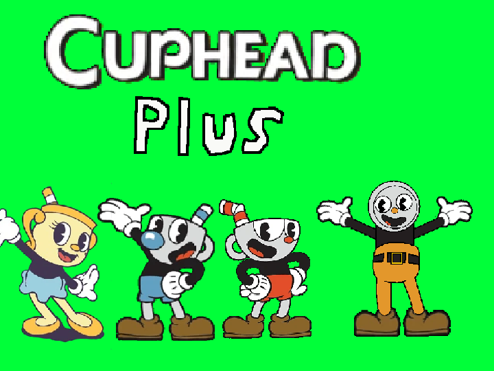 Cuphead Plus | Cuphead Fanon Wiki | Fandom