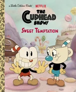 The Cuphead Show!: Sweet Temptation (Little Golden Book)