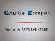 Charkie Escapes Title Card