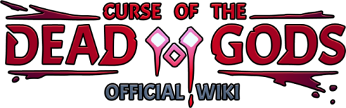 Curse of the Dead Gods Wiki