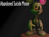 Abandoned Suicide Mouse