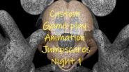 Custom Game-play Animation Night 1 Jumpscares