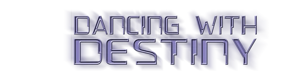 Dancing with Destiny