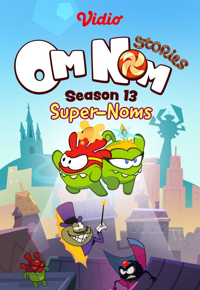 Om Nom Stories Super Noms 6 Season 13 Cut the Rope Wiki Fandom