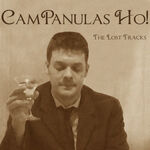 CamPanulas Ho! The Lost Tracks (2009)
