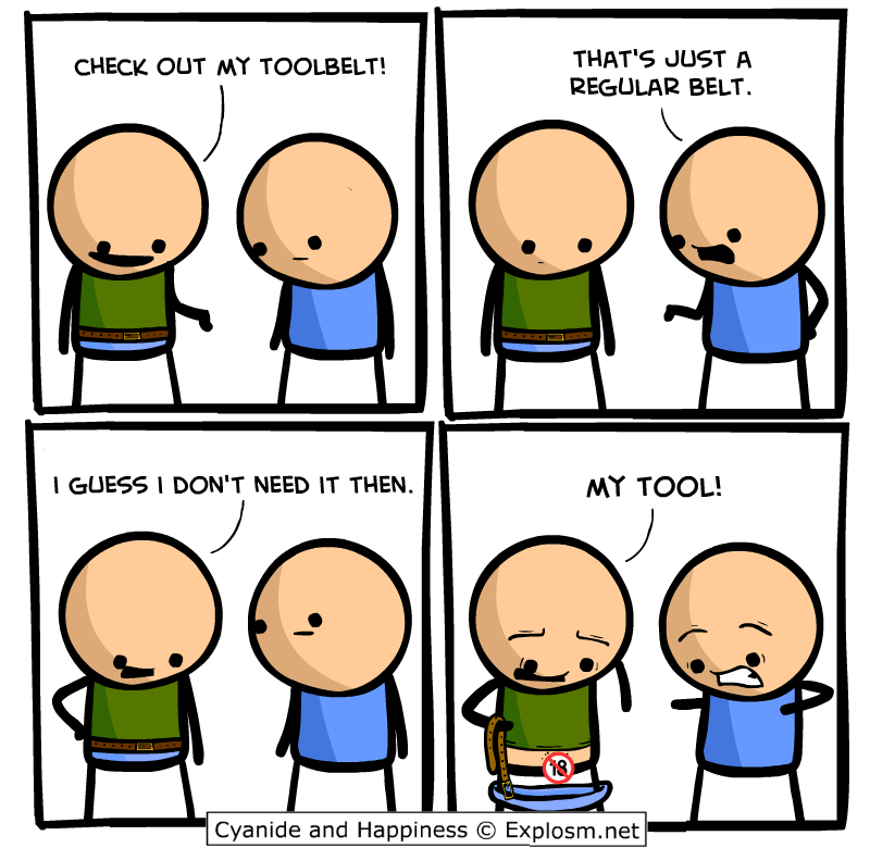 Toolbelt Cyanide and Happiness Wiki Fandom