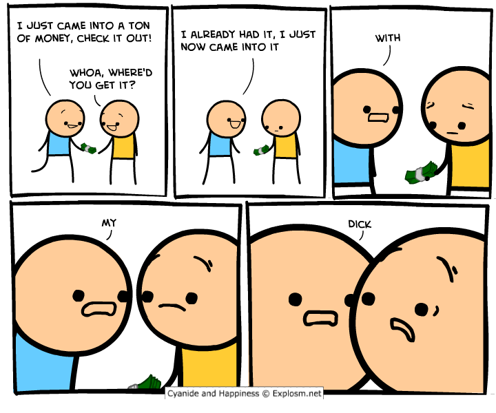 Dirty Money/Gallery Cyanide and Happiness Wiki Fandom