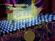 "The Wedding Scammer" Title Card