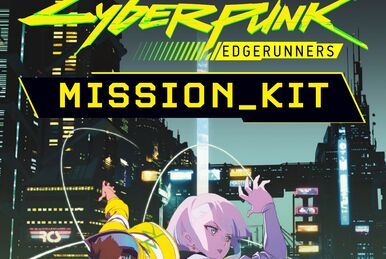 Cyberpunk Edgerunners Mission Kit Announced