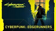 Cyberpunk 2077 - Annonce vidéo de Cyberpunk- Edgerunners