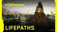 Cyberpunk 2077 — Lifepaths