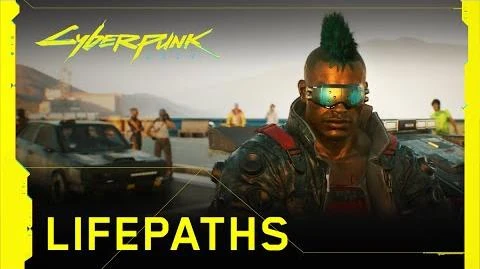 Cyberpunk_2077_—_Lifepaths