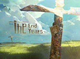The End Years