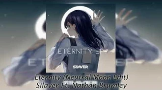 Silaver_-_Eternity_Ft._Nathan_Brumley_(Neutral_Moon_Edit)-0