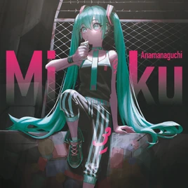 Miku Anamanaguchi