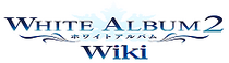 White Album 2 Wiki