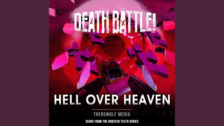 Death Battle: Hell over Heaven (From the Rooster Teeth Series)