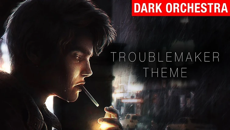 Troublemaker Theme - Myuu