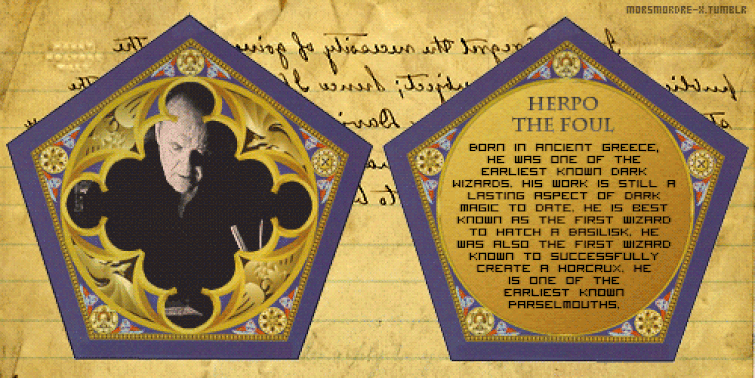 Did you know: Herpo the Foul was the first to create a Horcrux and breed a Basilisk.