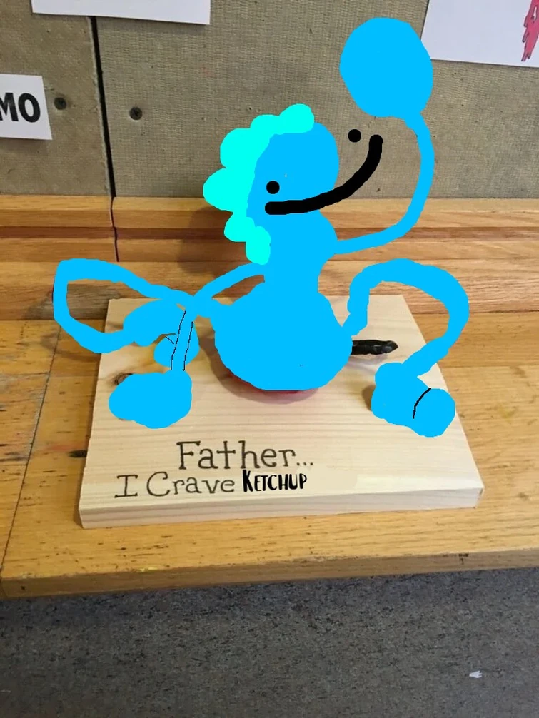 FATHER I CRAVE KETCHUP Fandom