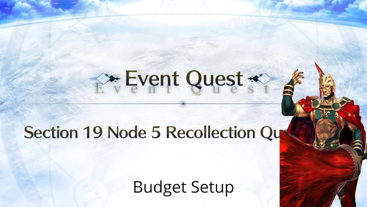 [FGO NA] LB 4 Asvatthaman and The Tree of Emptiness Recollection Quest — Budget Setup